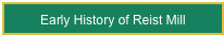 Early History of Reist Mill 
